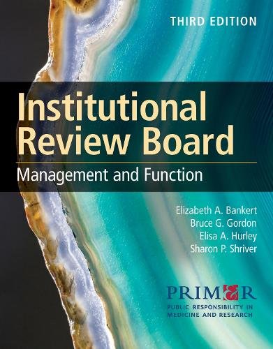 Institutional Review Board: Management and Funct – Management and Function