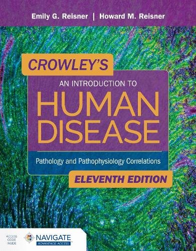 Crowley`s An Introduction to Human Disease: Path – Pathology and Pathophysiolog…