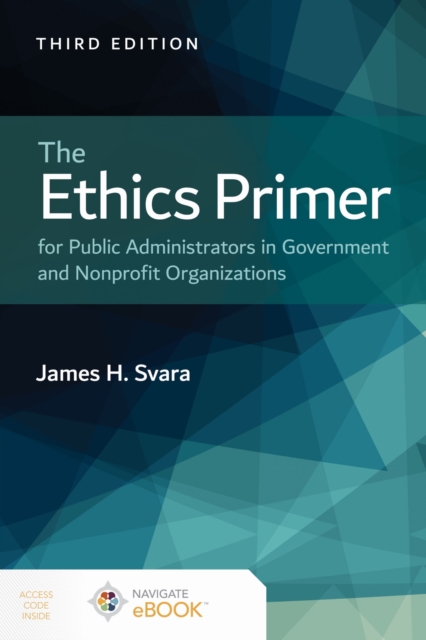 The Ethics Primer for Public Administrators in Government and Nonprofit Organiz…