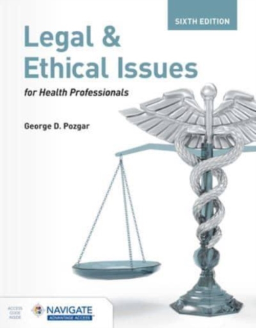Legal and Ethical Issues for Health Professionals with Navigate Advantage Acces…