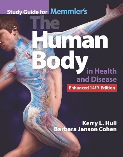 Study Guide for Memmler`s The Human Body in Health and Disease, Enhanced Editio…