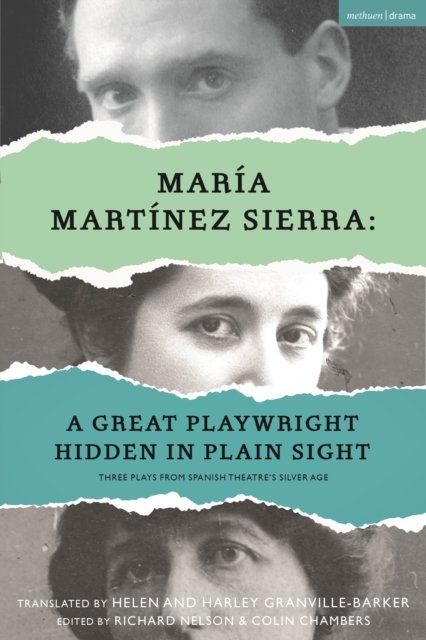 Maria Martinez Sierra: A Great Playwright Hidden in Plain Sight a book ...