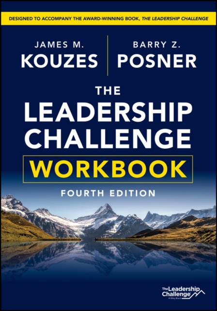 The Leadership Challenge Workbook 4th Edition Kouzes Paperback John Wiley & Sons