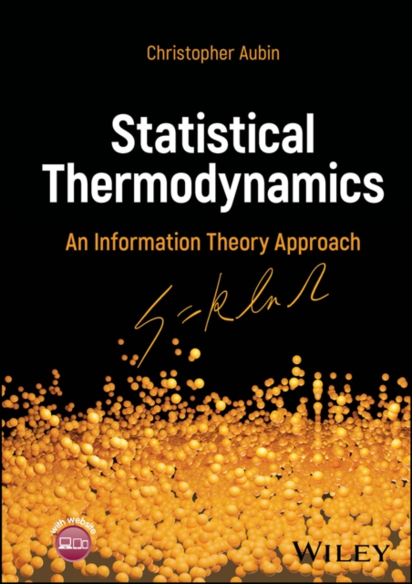 Statistical Thermodynamics: An Information Theory Approach Aubin Hardback