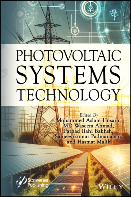 Photovoltaic Systems Technology Husain Hardback John Wiley & Sons 9781394166428