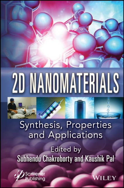 2D Nanomaterials: Synthesis, Properties, and Appli cations Chakroborty Hardback