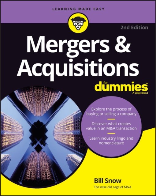 Mergers & Acquisitions For Dummies, 2nd Edition Snow Paperback John Wiley & Sons