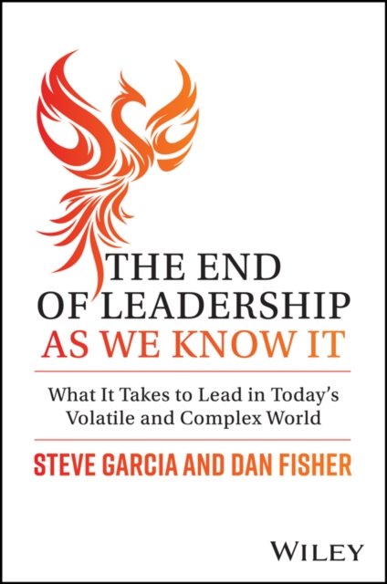 The End of Leadership as We Know It – What It Take s to Lead in Today′s Volatil…