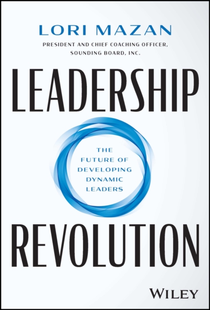 Leadership Revolution – The Future of Developing Dynamic Leaders Mazan Hardback