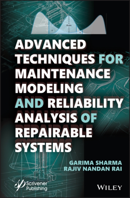 Advanced Techniques for Maintenance Modeling and  Reliability Analysis of Repai…