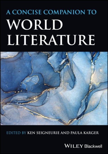 A Concise Companion to World Literature Seigneurie Paperback Wiley–Blackwell