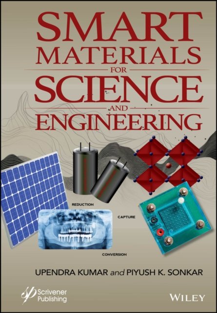 Smart Materials for Science and Engineering Applic ations Kumar Hardback