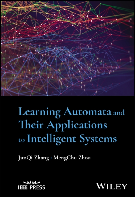 Learning Automata and Their Applications to Intelligent Systems Zhang Hardback