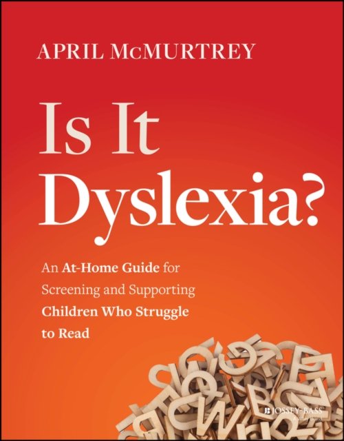 Is It Dyslexia? McMurtrey Paperback Jossey Bass 9781394194452