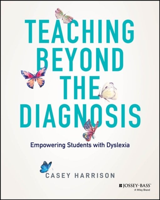 Teaching Beyond the Diagnosis: Empowering Students  with Dyslexia Through the S…
