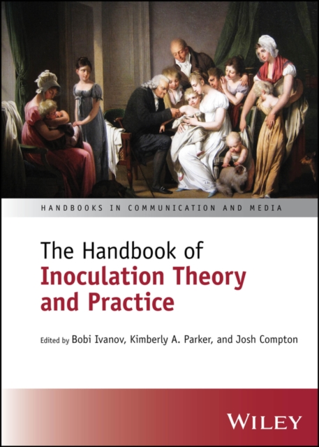 The Handbook of Inoculation Theory Ivanov Hardback John Wiley & Sons