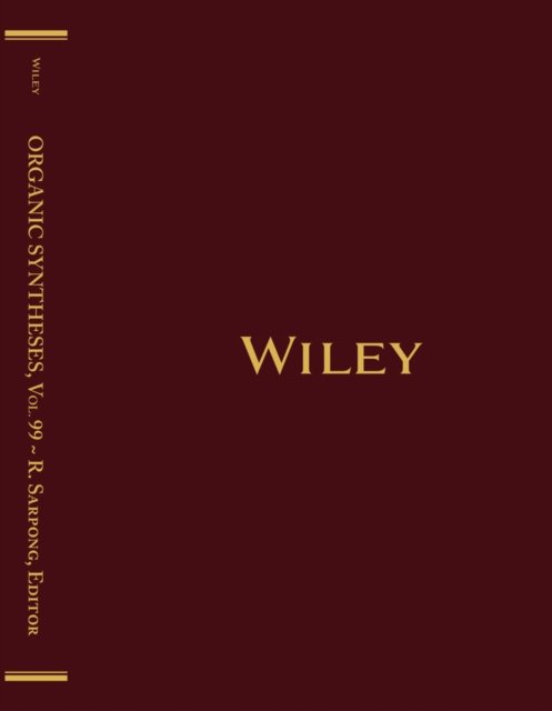 Organic Syntheses Volume 99 Sarpong Hardback Wiley–Blackwell 9781394200863