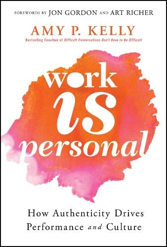 Work Is Personal: Situations and Strategies to Sho w You Care Kelly Hardback