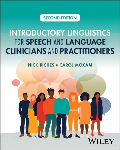 Introductory Linguistics for Speech and Language C linicians and Practitioners,…