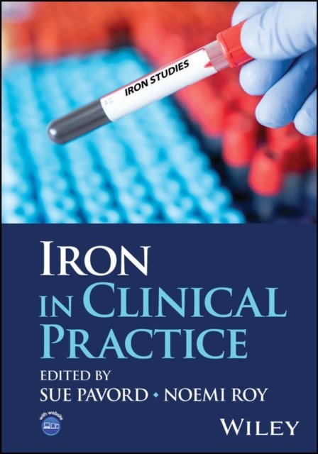 Iron in Clinical Practice Pavord Hardback Wiley–Blackwell 9781394210886