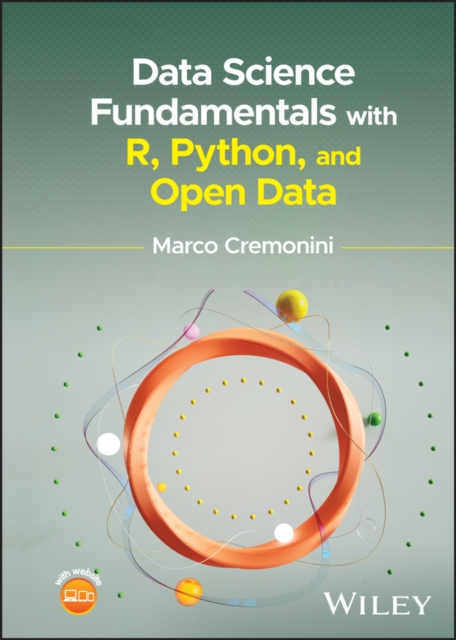 Data Science Fundamentals with R, Python, and Open  Data Cremonini Hardback
