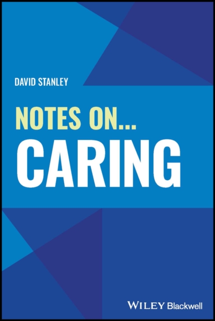 Notes On... Caring Stanley Paperback Wiley–Blackwell 9781394217175