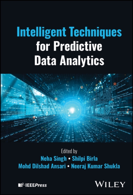 Intelligent Techniques for Predictive Data Analyti cs Singh Hardback