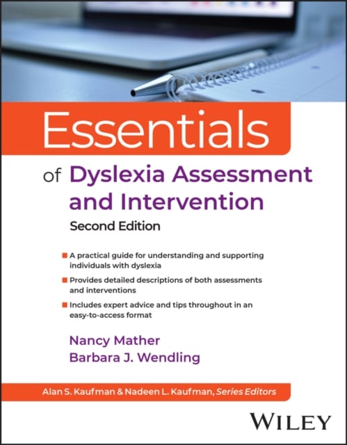 Essentials of Dyslexia Assessment and Intervention , 2nd Edition Mather