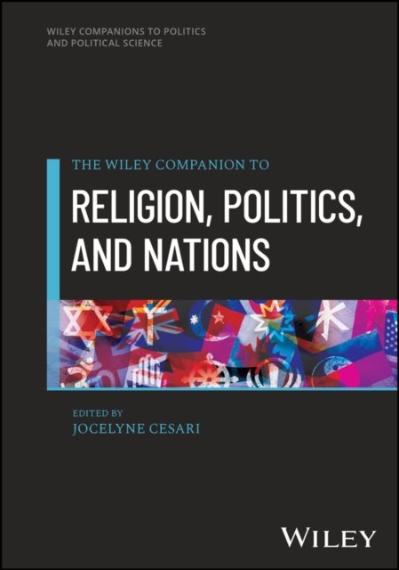 A Companion to Religion, Politics, and Nations Cesari Hardback Wiley–Blackwell