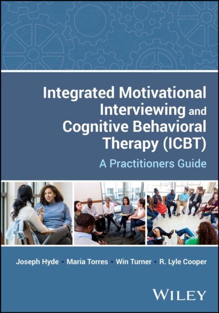 Integrated Motivational Interviewing and Cognitive  Behavioral Therapy (IBCT): …