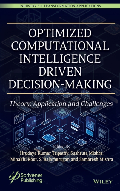 Optimized Computational Intelligence Driven Decisi on–Making Tripathy Hardback