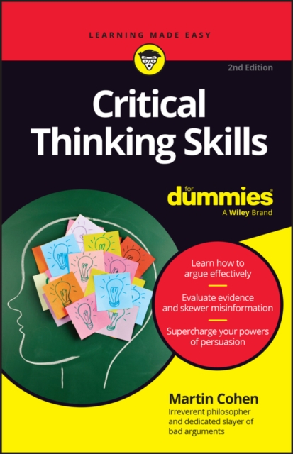 Critical Thinking Skills For Dummies, 2nd Edition Cohen Paperback 9781394244584