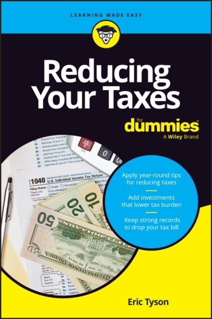 Reducing Your Taxes For Dummies Tyson Paperback John Wiley & Sons 9781394245727