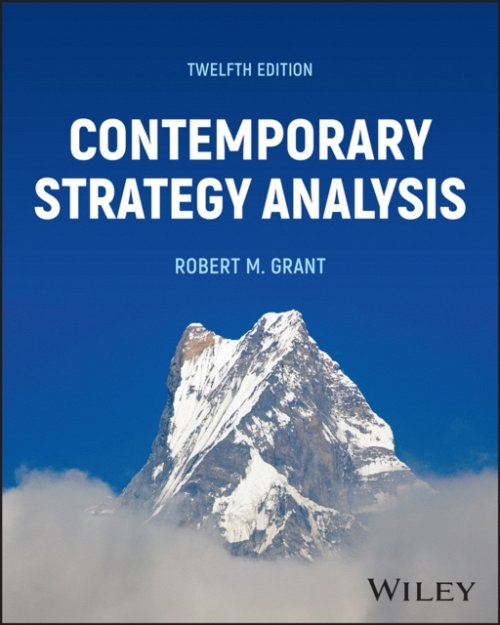 Contemporary Strategy Analysis 12th Edition Grant Paperback John Wiley & Sons