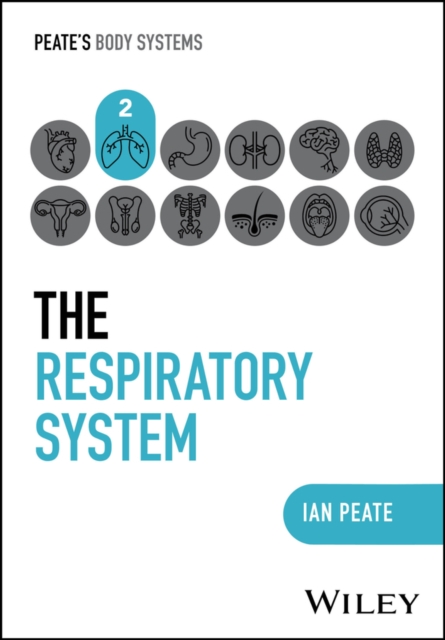 The Respiratory System Peate Paperback Wiley–Blackwell 9781394252381
