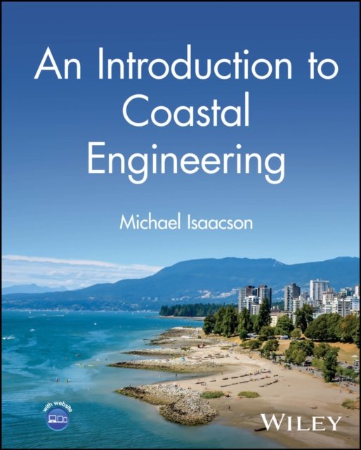Introduction to Coastal Engineering Isaacson Hardback John Wiley & Sons