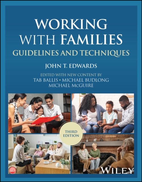 Working with Families: Guidelines and Techniques, 3rd Edition Edwards Paperback