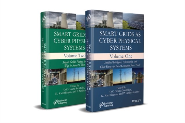 Smart Grids as Cyber Physical Systems, 2 Volume Se t Swathika Hardback