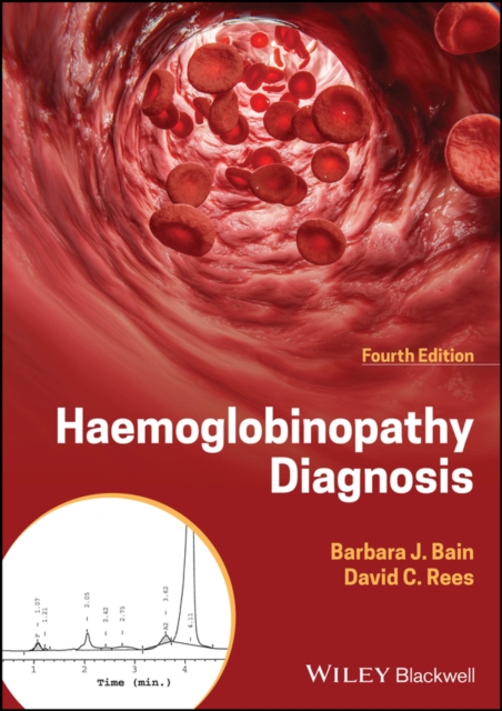 Haemoglobinopathy Diagnosis, 4th Edition Bain Hardback Wiley–Blackwell