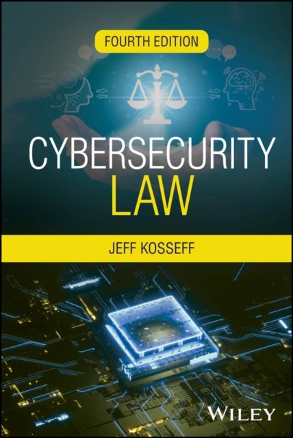 Cybersecurity Law Kosseff Hardback Wiley–Blackwell 9781394265893