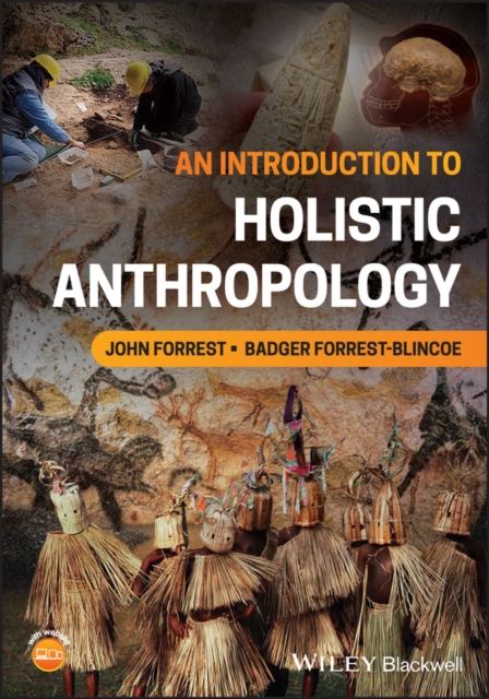 An Introduction to Holistic Anthropology Forrest Paperback John Wiley & Sons