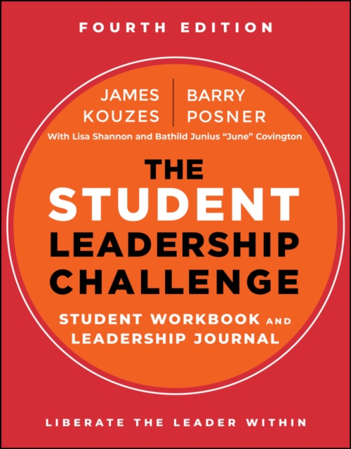 The Student Leadership Challenge: Student Workbook  and Leadership Journal, 4th…