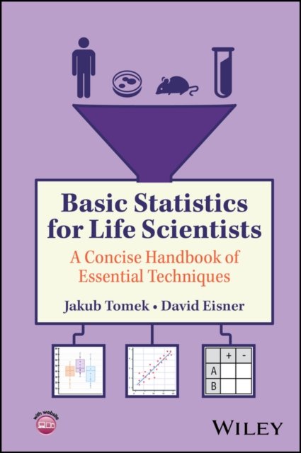 Basic Statistics for Life Scientists A Concise Handbook of Essential Techniques