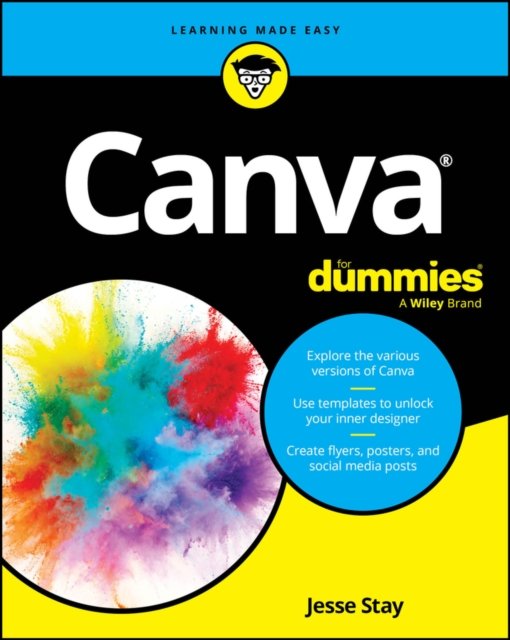 Canva For Dummies Stay Paperback John Wiley & Sons 9781394285600