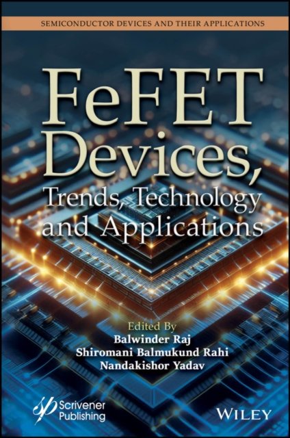 Ferroelectric Field Effect Transistors Raj Hardback John Wiley & Sons