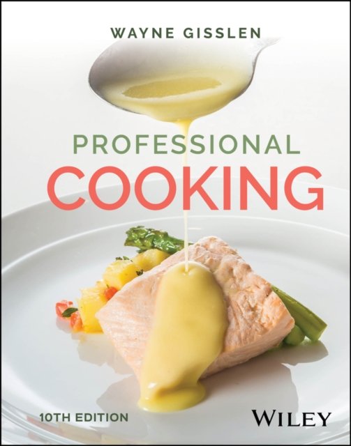 Professional Cooking 10th Edition Cloth with EEPUB Access Gisslen Hardback