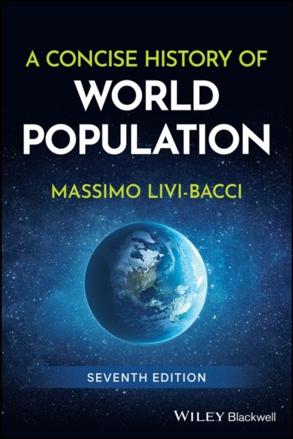 A Concise History of World Population, 7th Edition Livi–Bacci Paperback