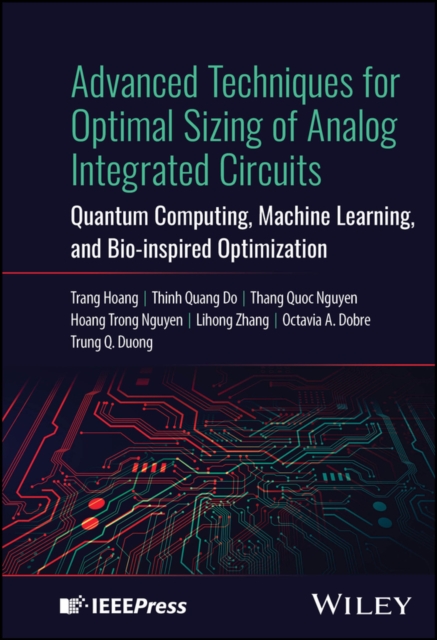 Advanced Techniques for Optimal Sizing of Analog I ntegrated Circuits: Quantum …