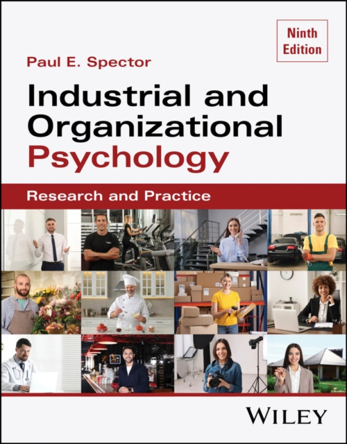 Industrial and Organizational Psychology: Research  and Practice, 9th Edition P…