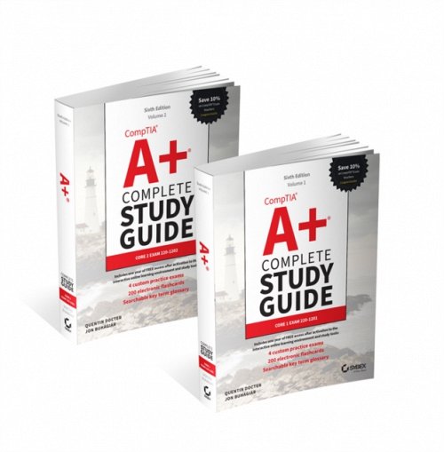 CompTIA A+ Complete Study Guide: Core 1 Exam 220–1 201 and Core 2 Exam 220–1202…